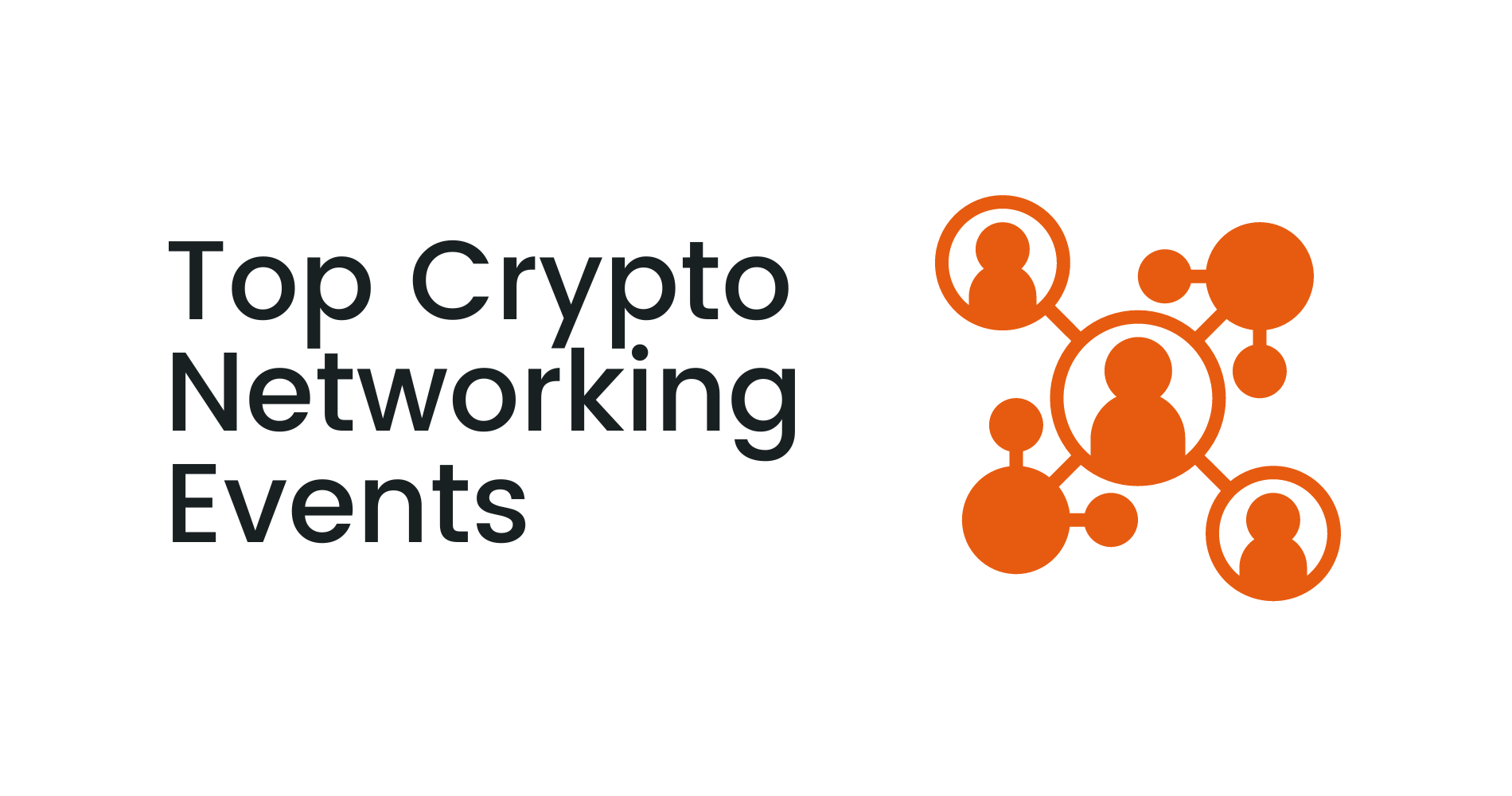 Top Crypto & Web3 Networking Events: 2026 Conference Guide | Coinbound