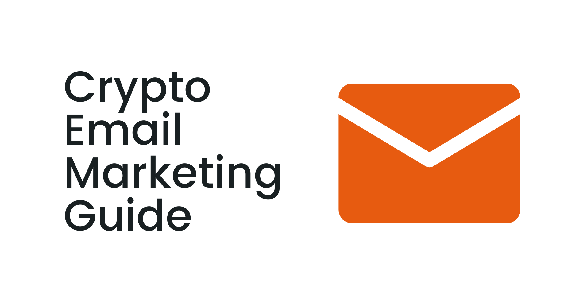 Email Marketing for Crypto Companies - A 2026 Updated Guide | Coinbound