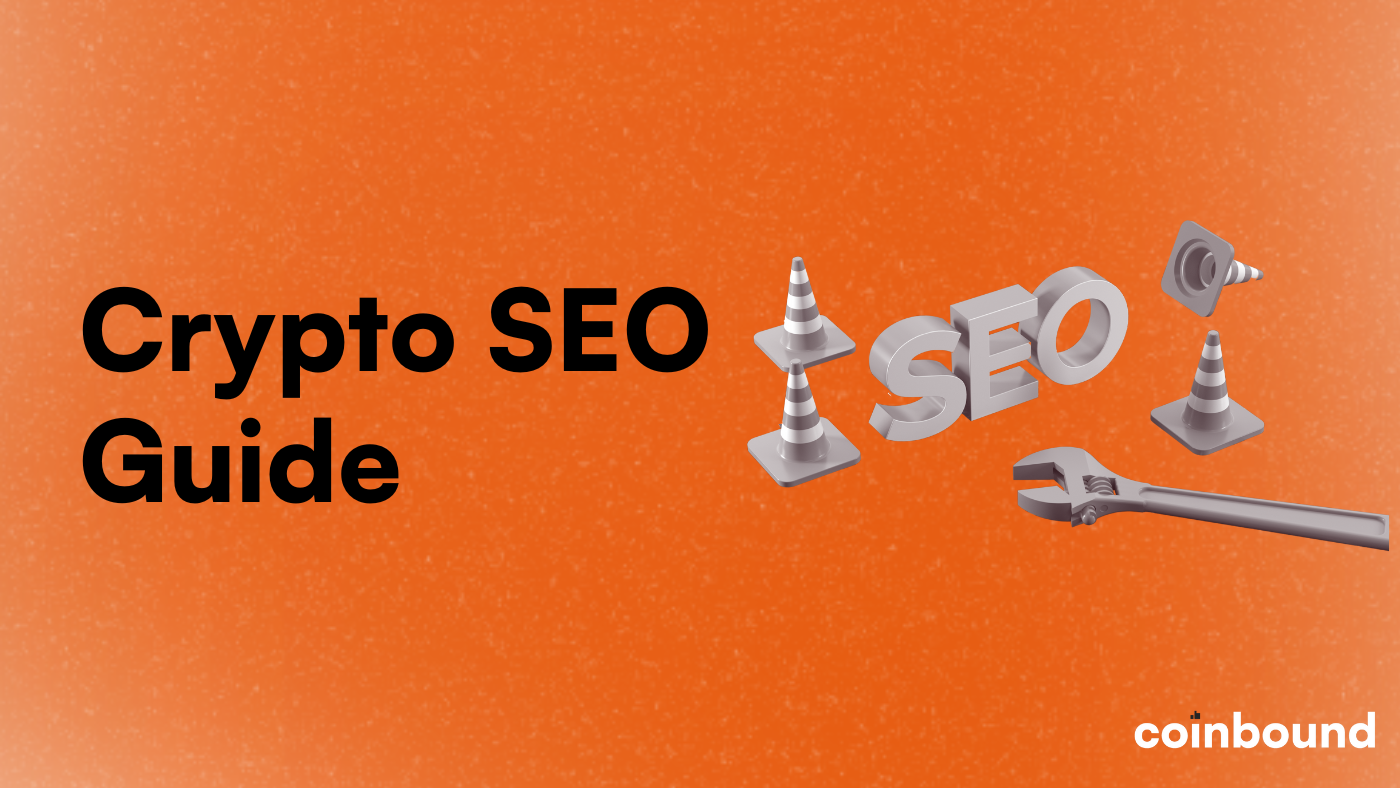 Master Crypto SEO in 2026: Crypto SEO Checklist | Coinbound