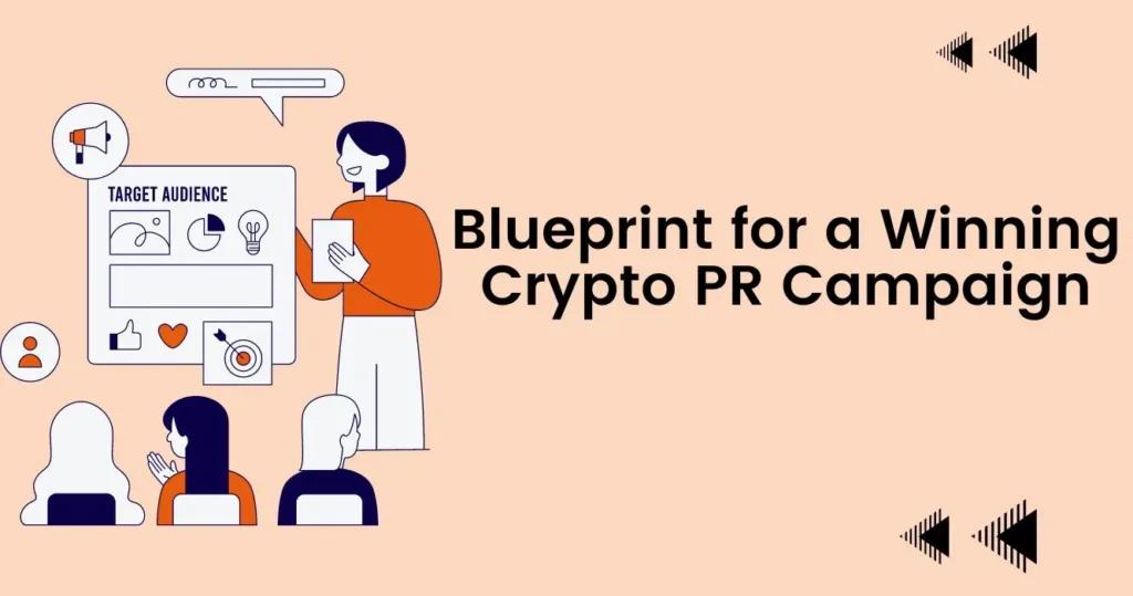 Brlueprint for a winning crypto PR campaign, graphical representation of ptiching a PR campaign