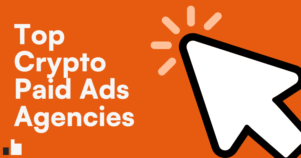 Top Crypto Paid Ads Agencies: Best Firms To Try In 2026 | Coinbound