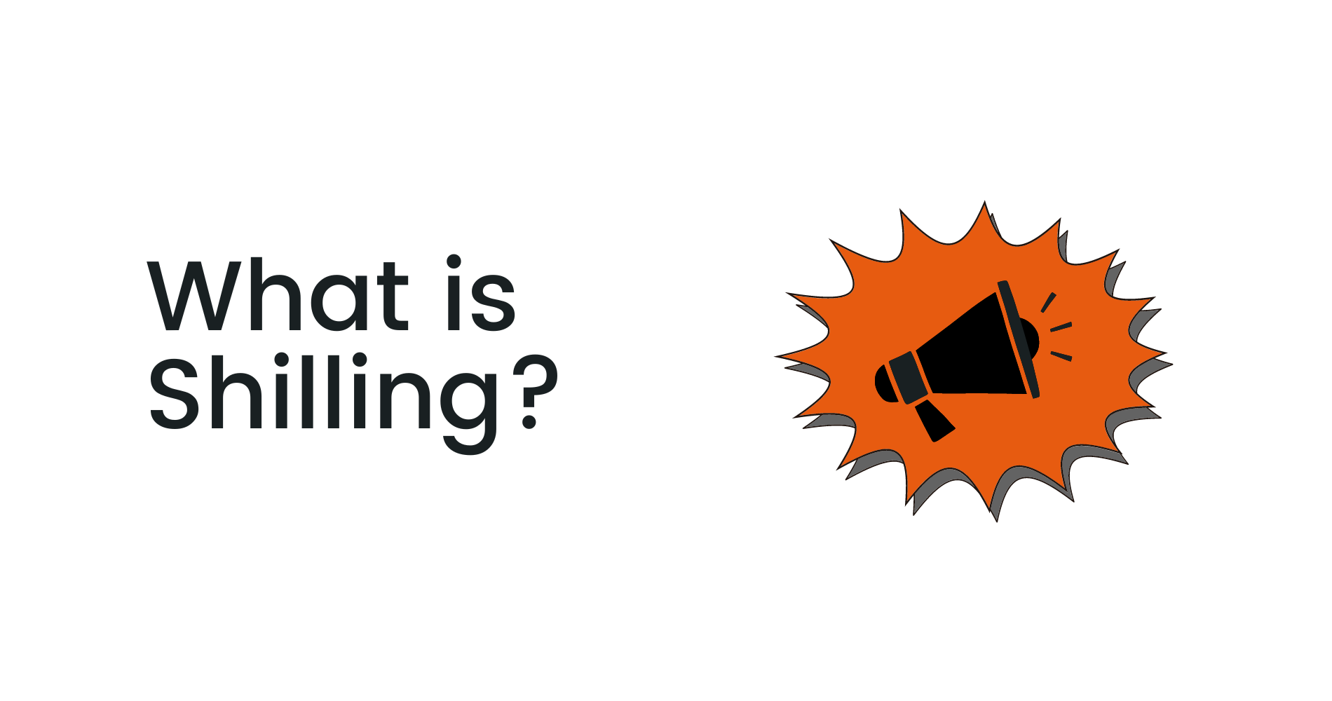 What is Shilling in Crypto? Does it Work in 2026? | Coinbound