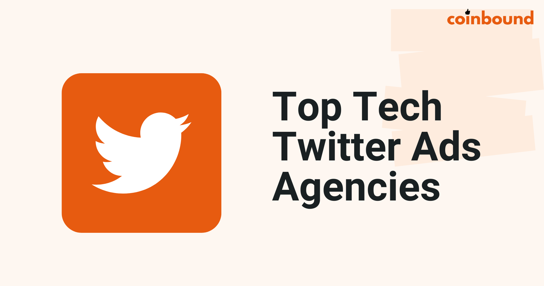 Top Tech Twitter Ads Agencies | Best Picks for Technology Companies | Coinbound