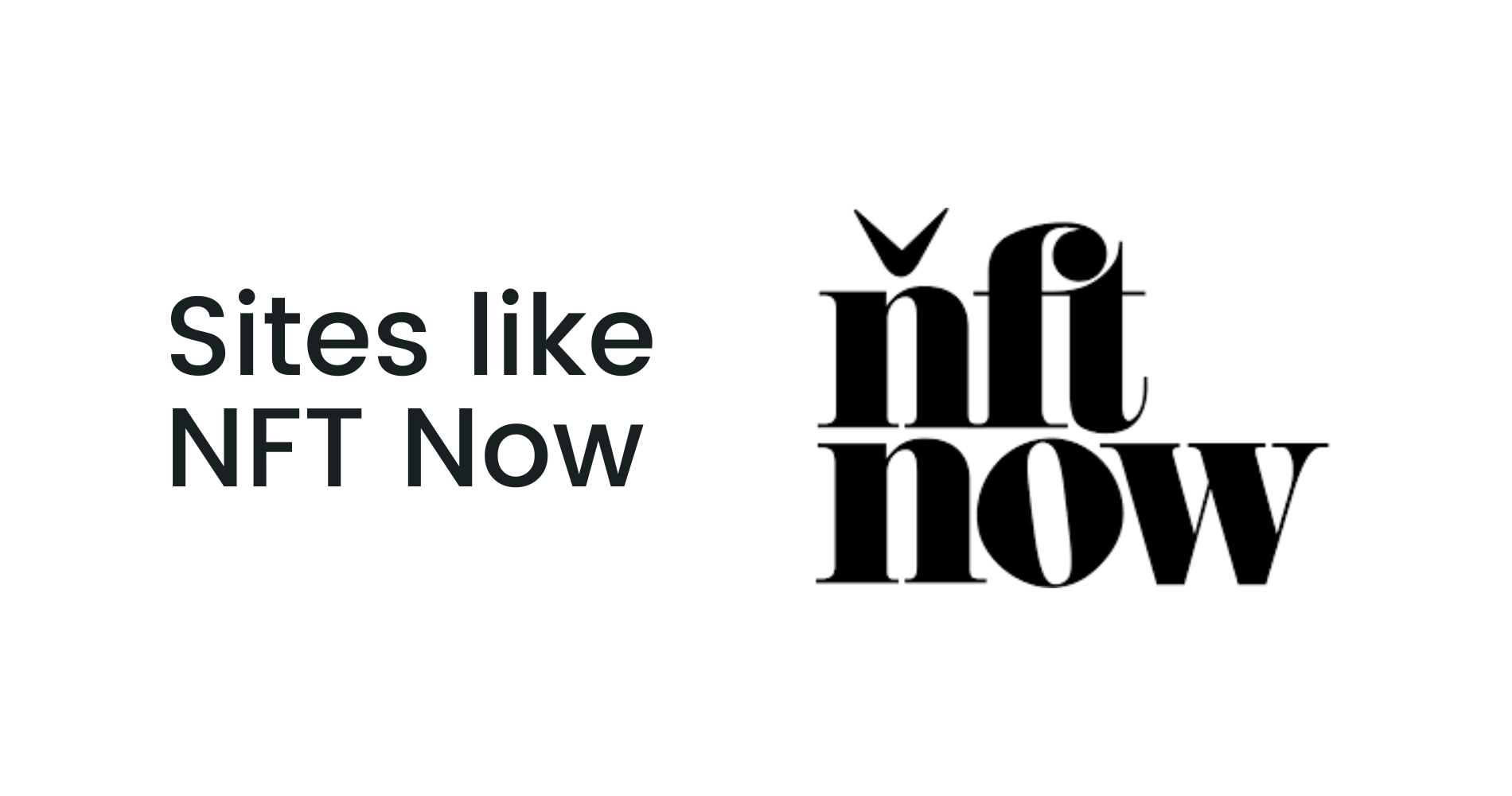 Top Sites Like NFT Now | Best NFT News Sites | Coinbound