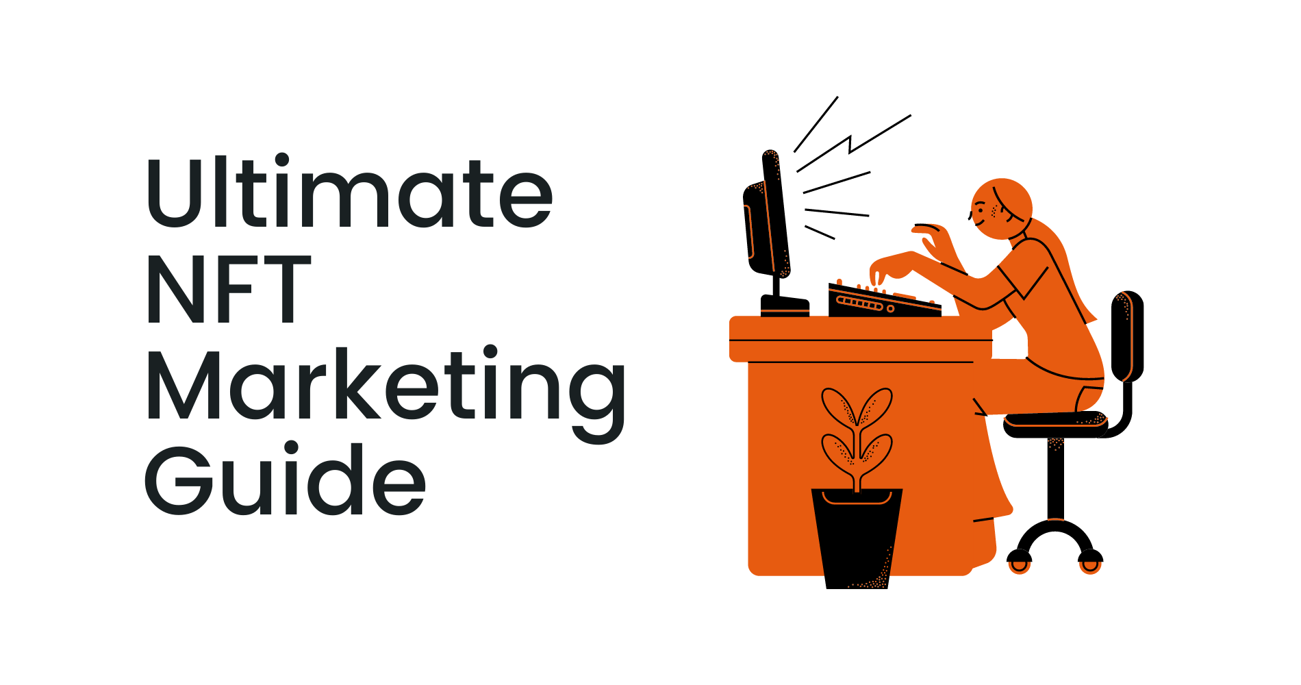 Ultimate NFT Marketing Guide | Strategy to Sell Out (Free & Paid) | Coinbound