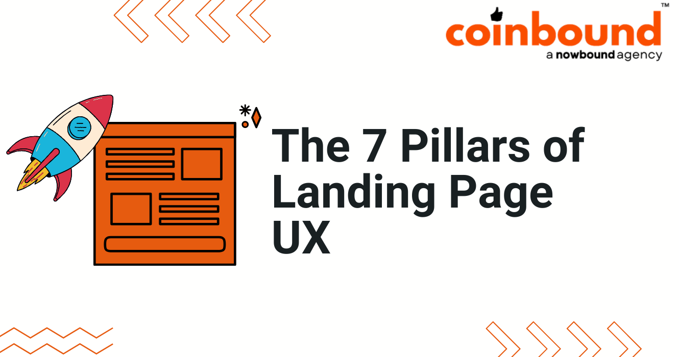 The 7 Pillars of Landing Page UX | Coinbound