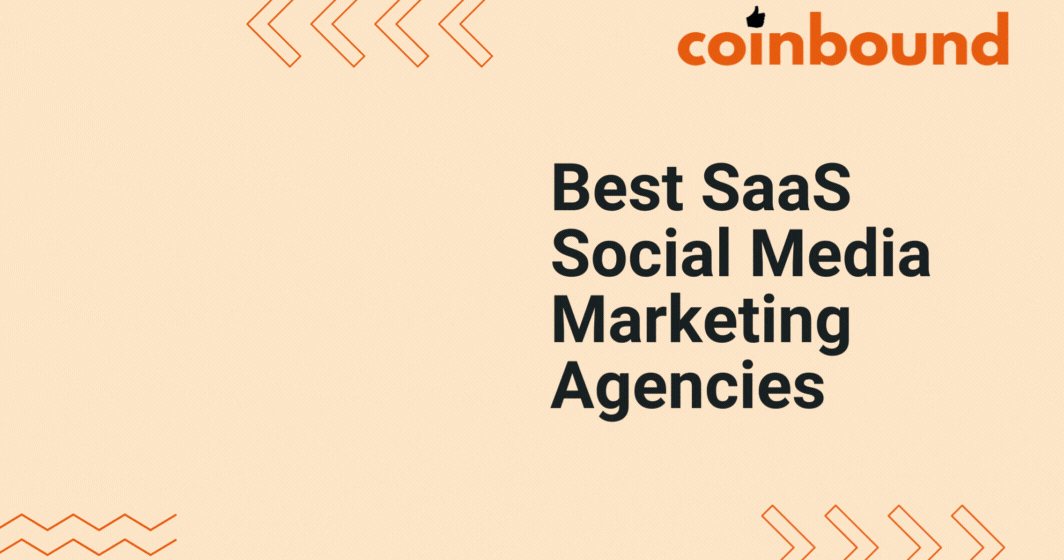 Best SaaS Social Media Marketing Agencies: Top Firms in 2026 | Coinbound