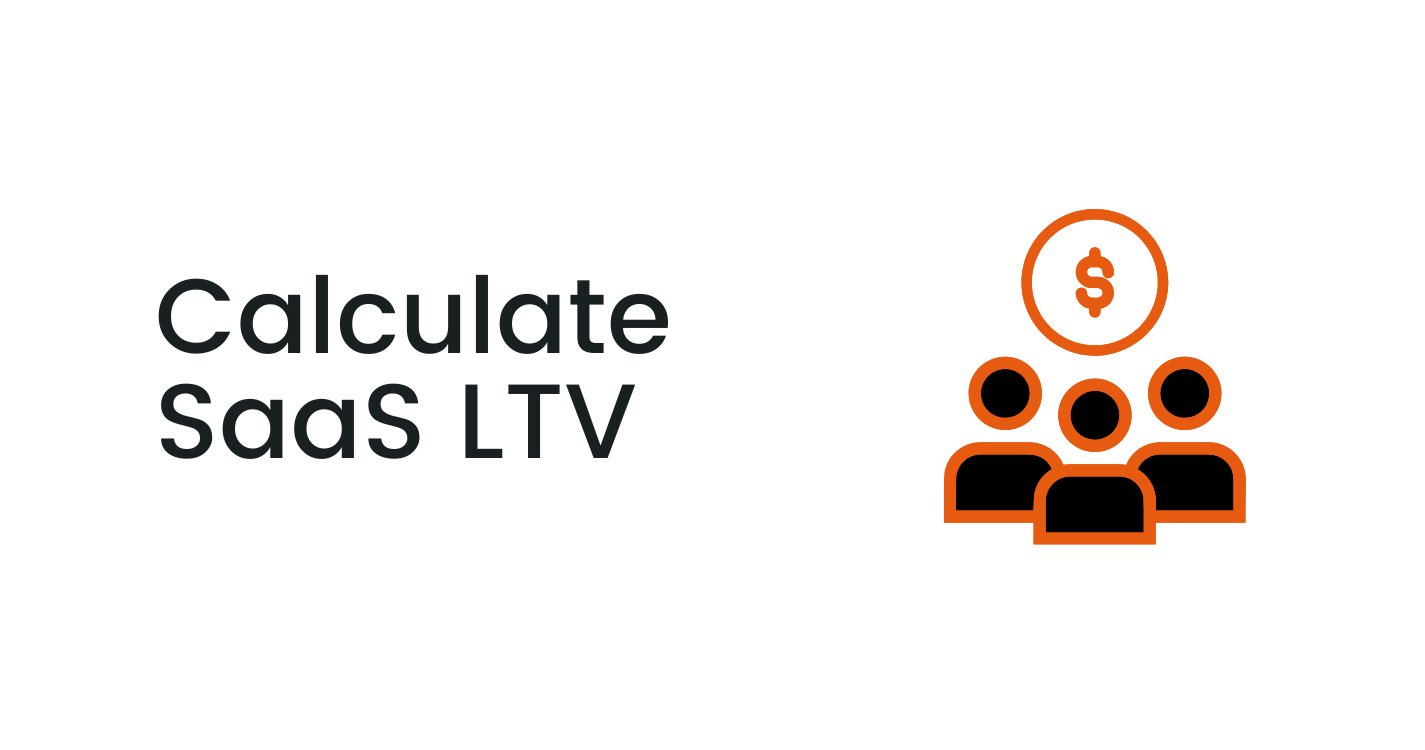 How to Calculate SaaS LTV [With Calculator] | Coinbound