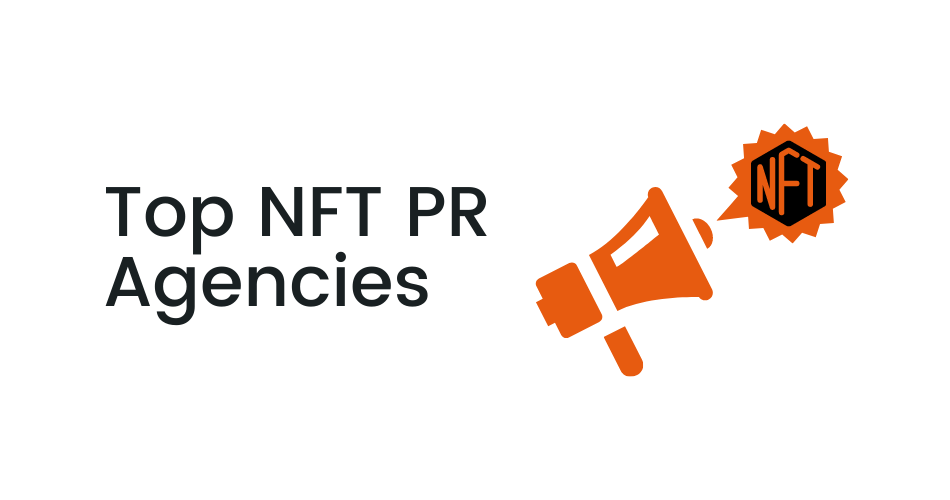 Top NFT PR Agencies in 2023: Best Picks | Coinbound