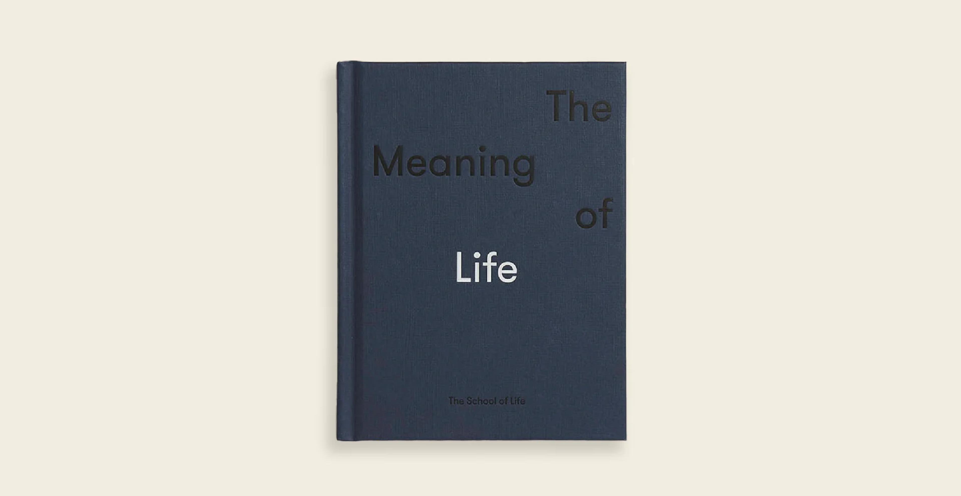 The Meaning of Life from The School of Life
