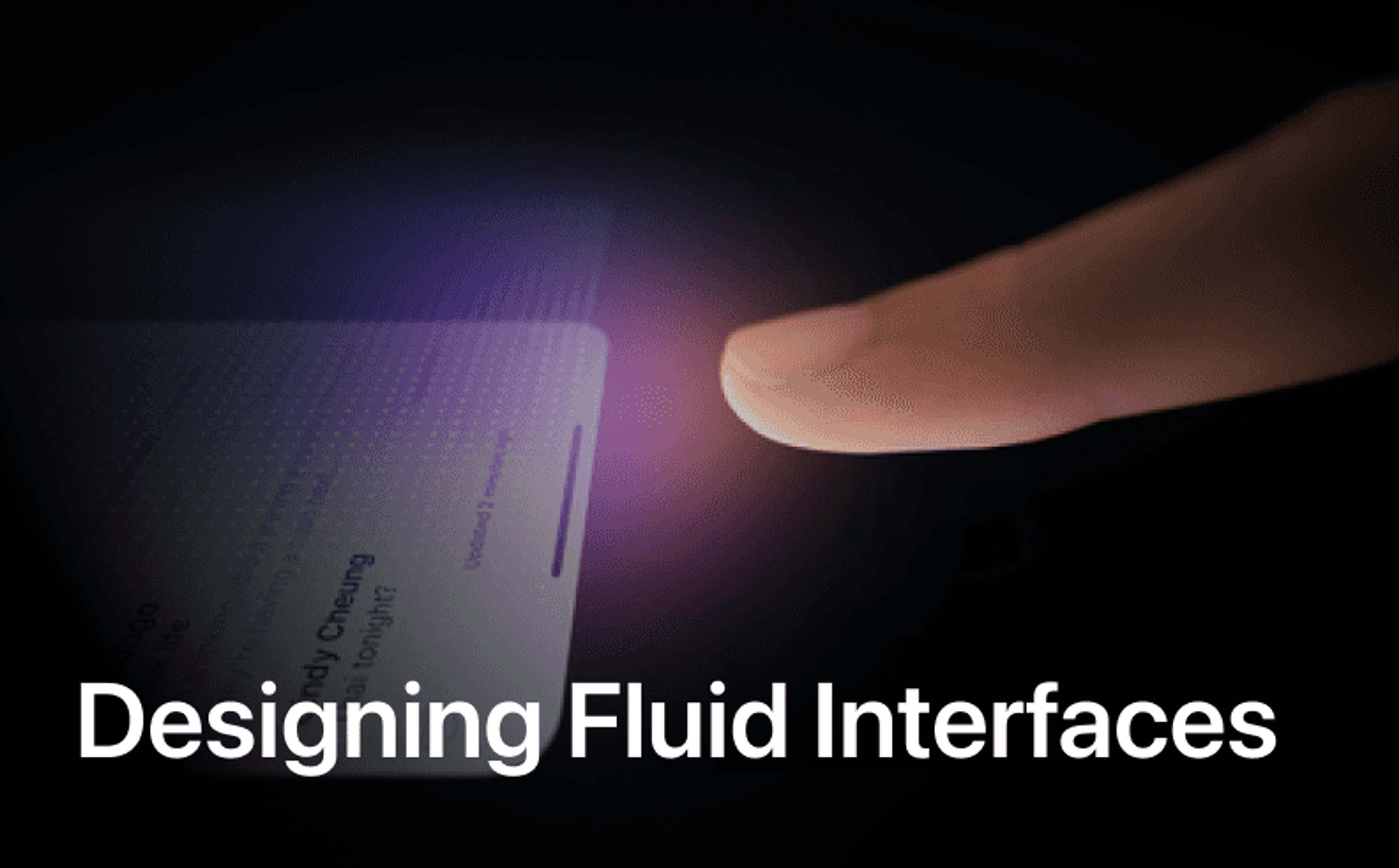 Designing Fluid Interfaces