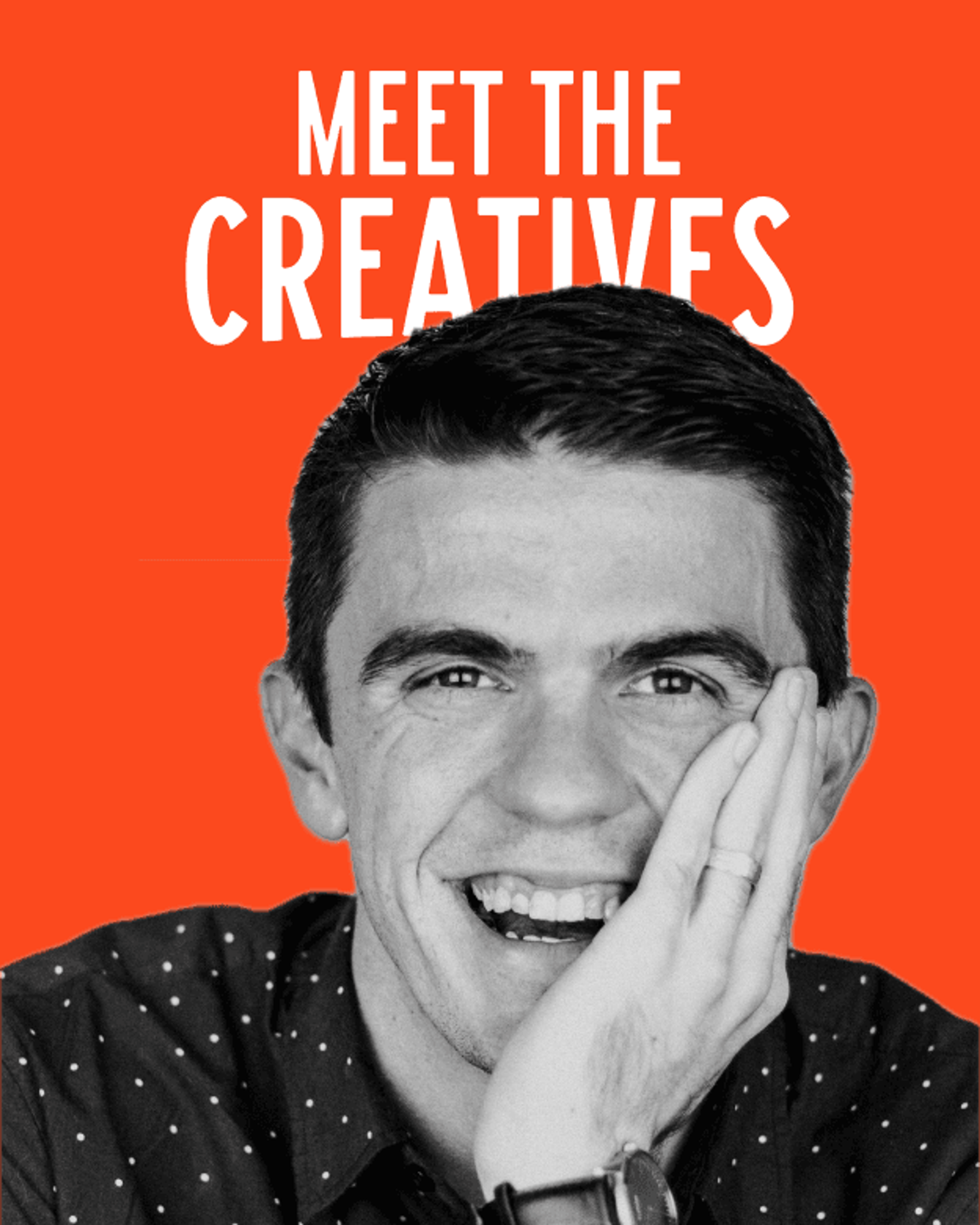 Meet the creatives