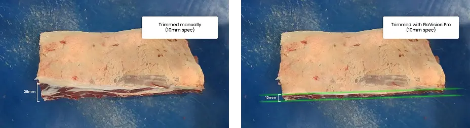 The same cut of meat side by side, trimmed manually to 26mm and trimmed with FloVision Pro to the 10mm spec.