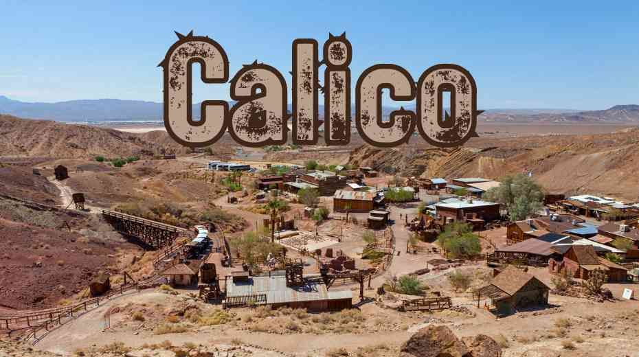 Calico Ghost Towns Around Las Vegas