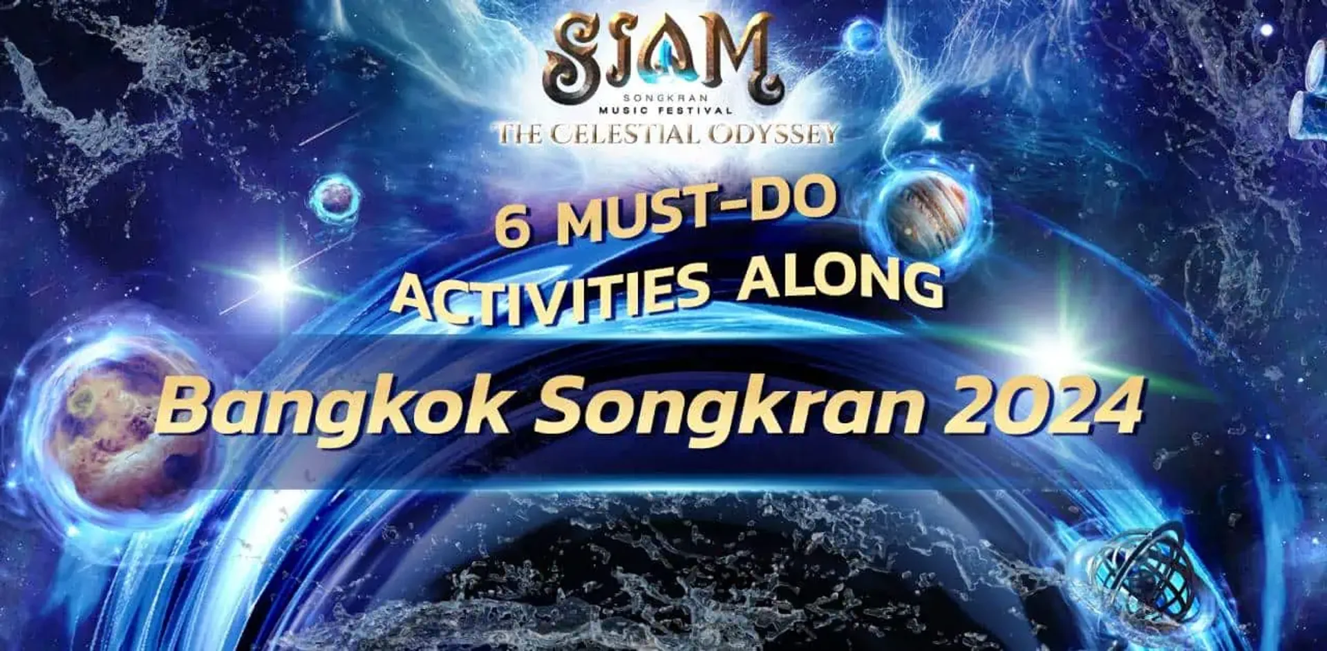 Six Must-Do Activities Along Bangkok Songkran 2024