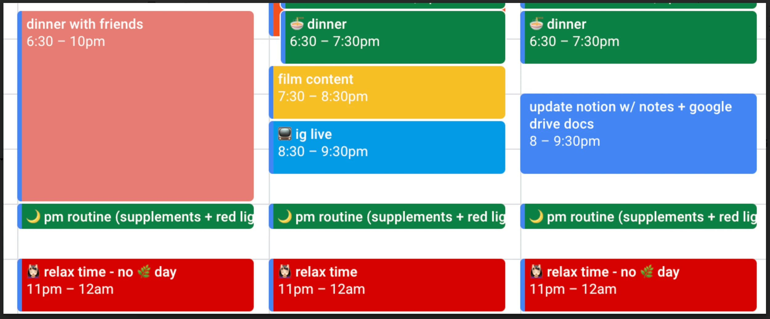 A screenshot of a google calendar layout which showcases various life activities such as dinners, filming content and relax time.