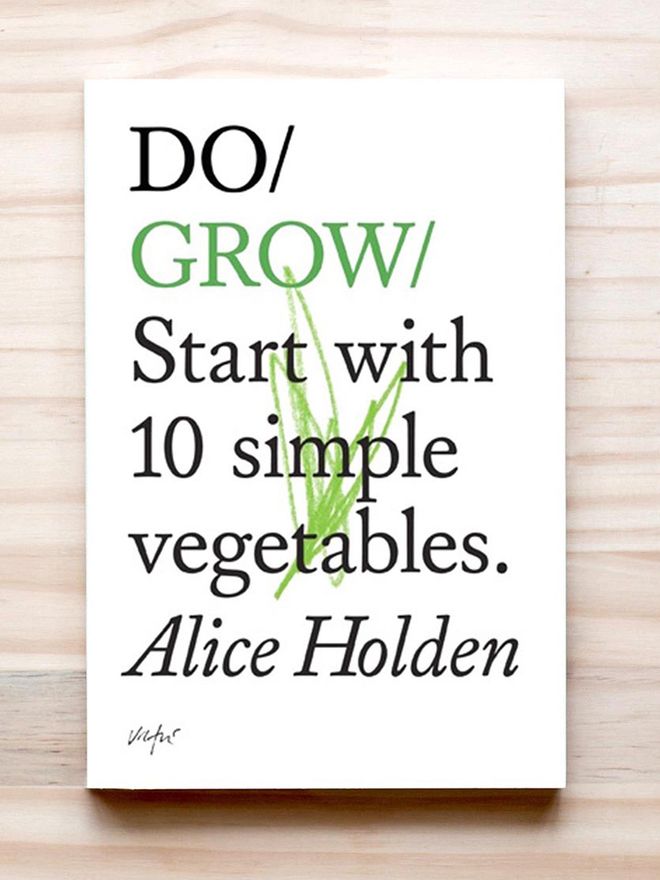 The Do Book Co  Do Grow - Start with 10 simple vegetables