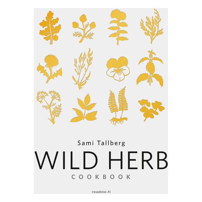 Sami Tallberg  Wild Herb Cookbook