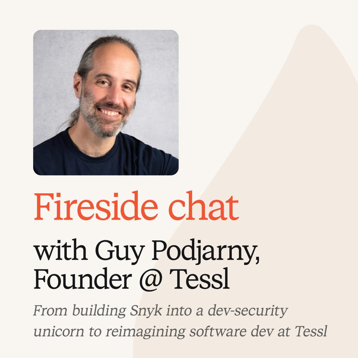 Fireside Chat: Guy Podjarny