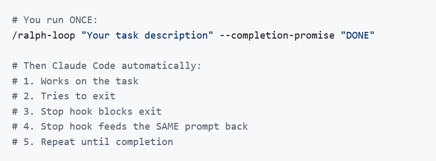 The plugin implements Ralph using a Stop hook that intercepts Claude's exit attempts