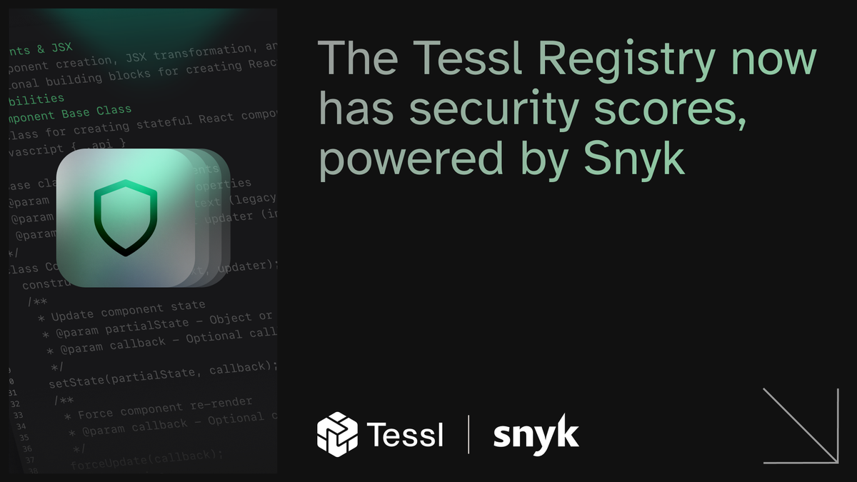The Tessl Registry now has security scores, powered by Snyk