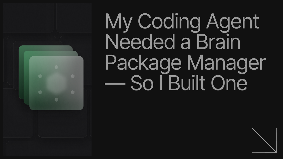 My Coding Agent Needed a Package Manager for Its Own Brain (And I Gave ...