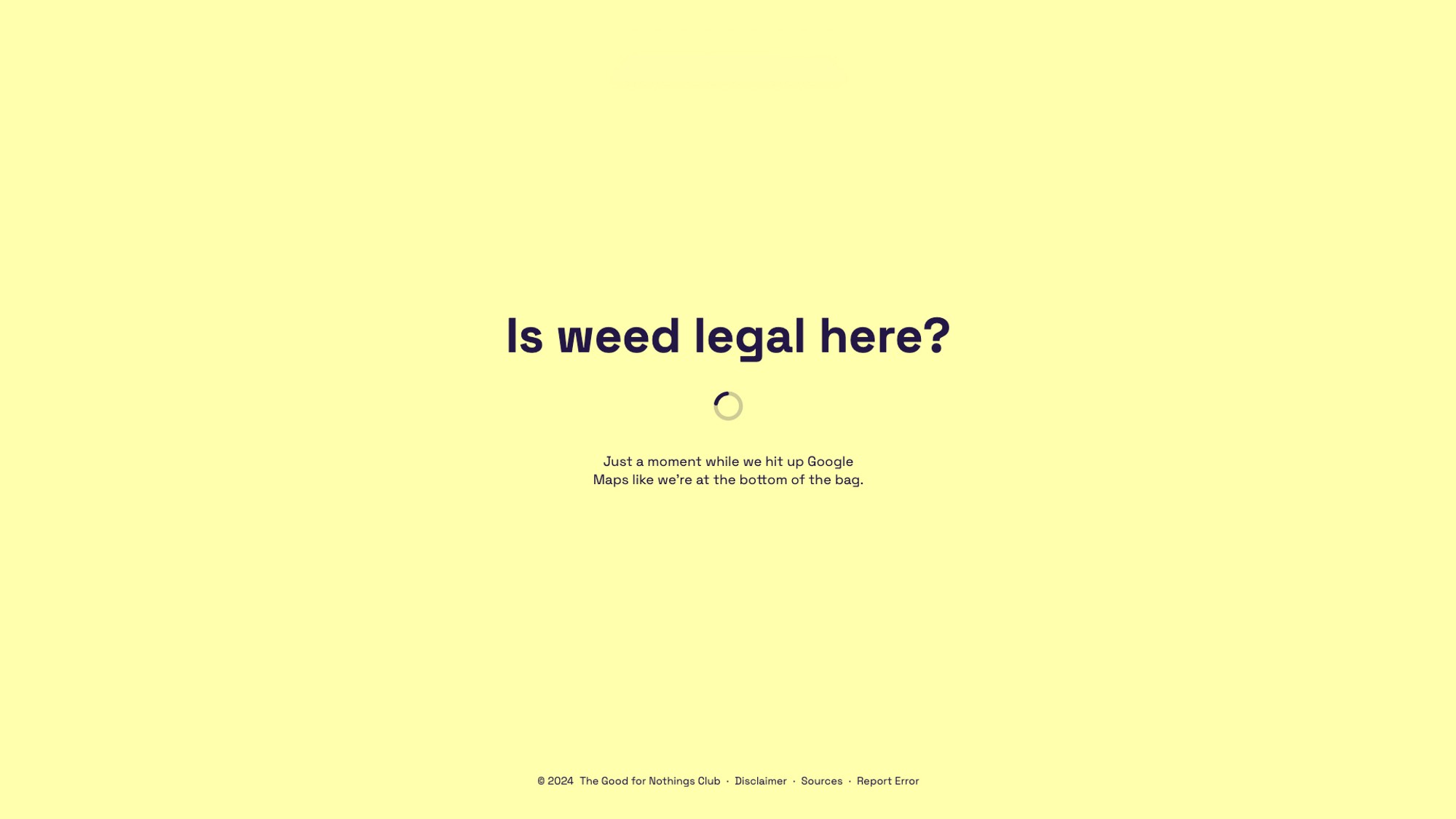 a yellow background with the words `` is weed legal here '' on it .