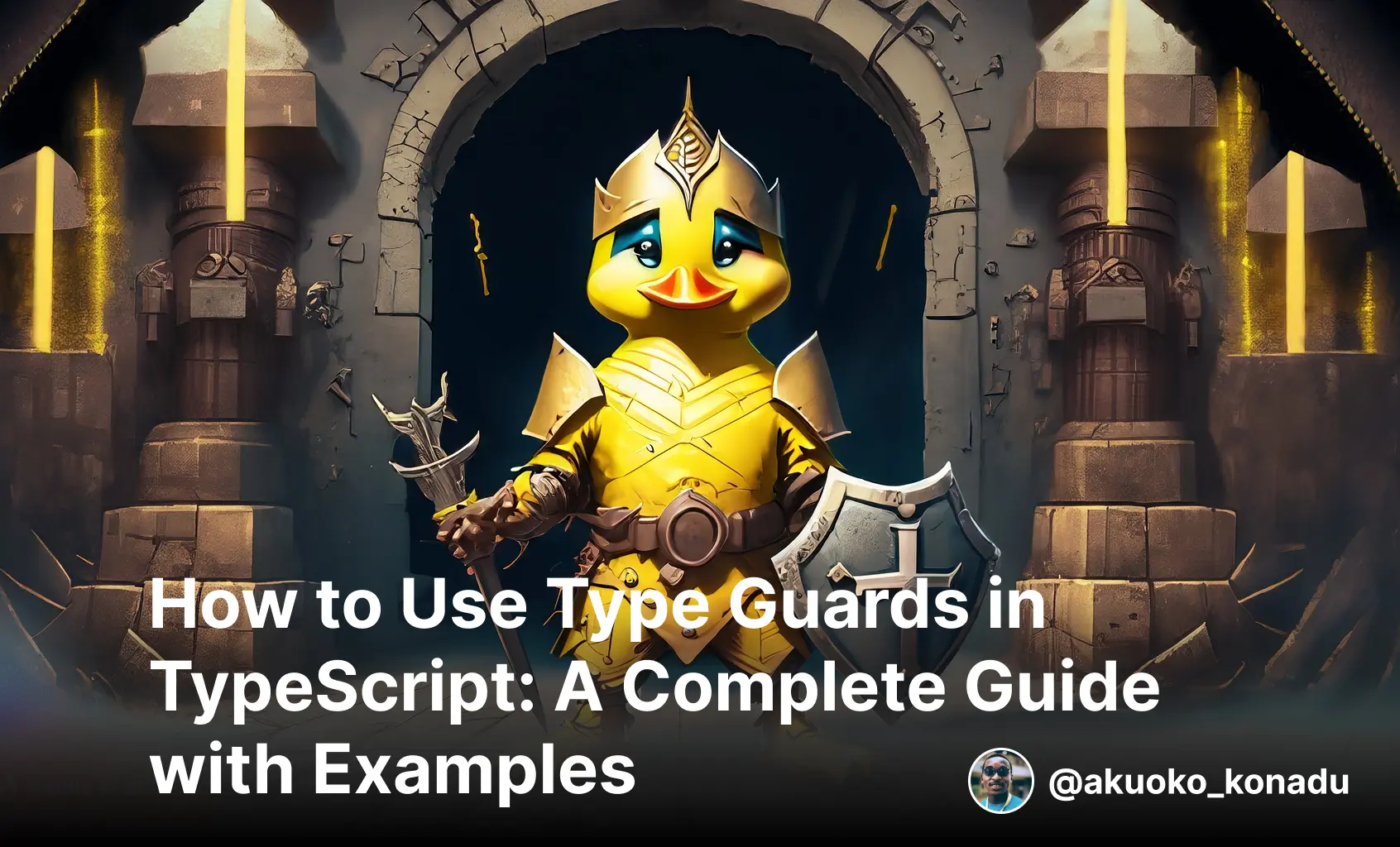 How to Use Type Guards in TypeScript: A Complete Guide with Examples
