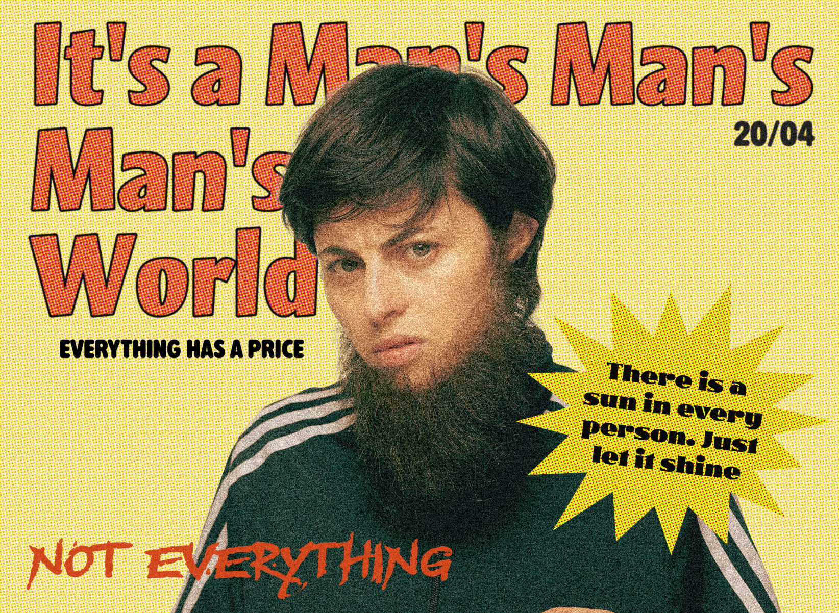 It is a man’s, man’s, man’s world