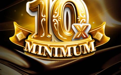 10X Minimum