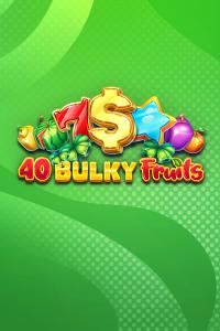 40 Bulky Fruits – Amusnet
