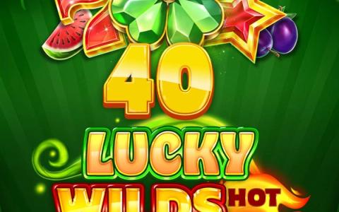 40 Lucky Wilds Hot