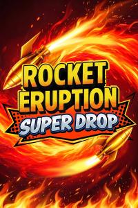 Rocket Eruption Super Drop – Atlantic Digital