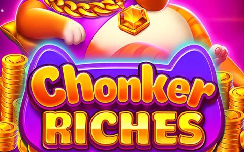 Chonker Riches