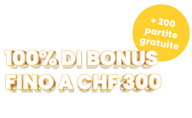 100% di bonus fino a CHF 300 + 200 partite gratuite