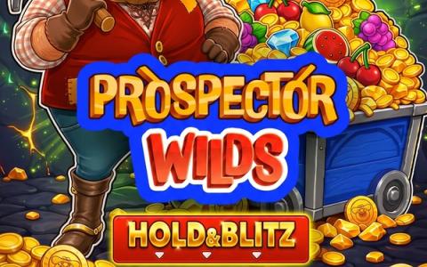 Prospector Wilds Hold & Blitz