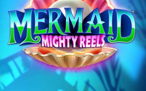 Mermaid Mighty Reels