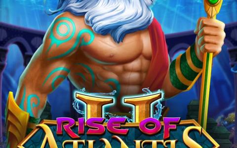 Rise of Atlantis II