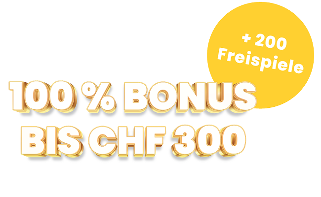 100 % Bonus bis CHF 300 + 200 Freispiele