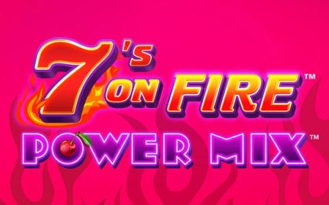 7'S On Fire Power Mix