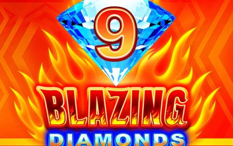 9 Blazing Diamonds