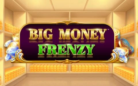 Big Money Frenzy