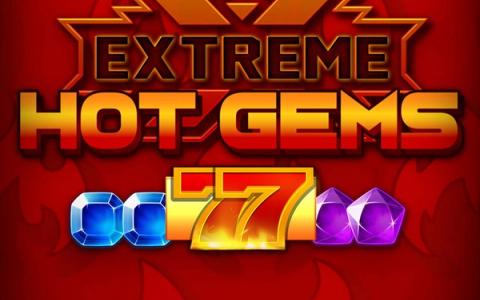 Extreme Hot Gems