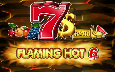 Flaming Hot 6 Reels