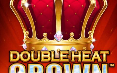 Double Heat: Crown