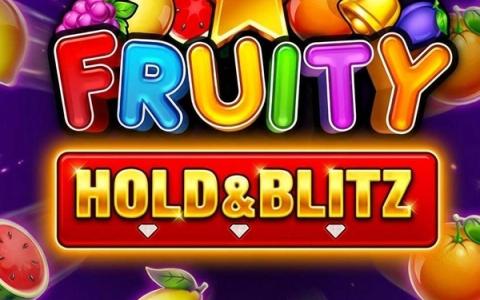 Fruity Hold & Blitz