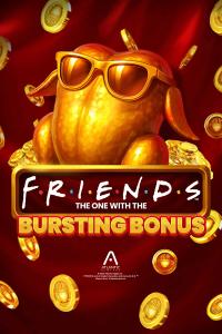 Friends: The One With Bursting Bonus – Atlantic Digital