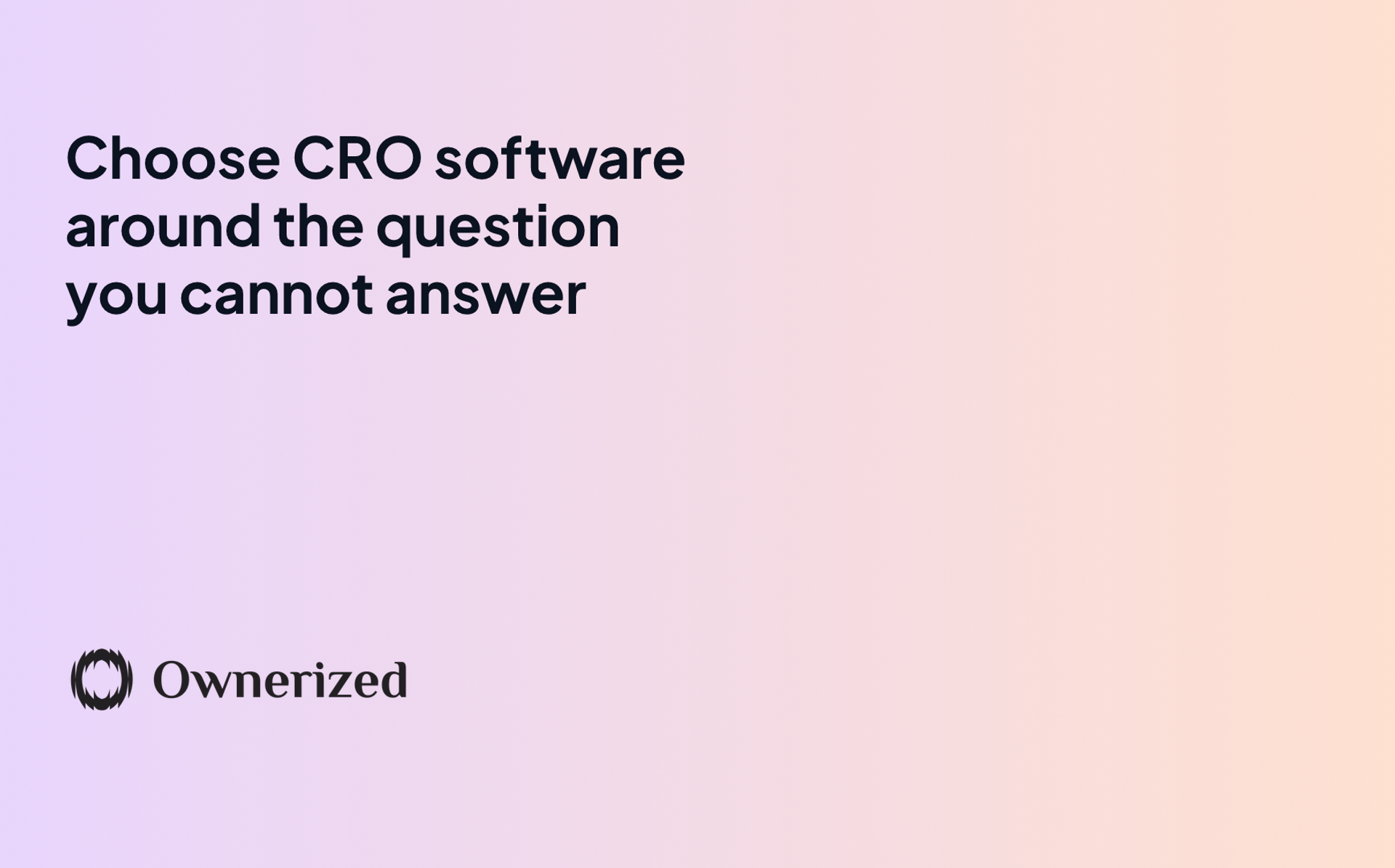 Conversion rate optimization tools: choose by the leak, not the list