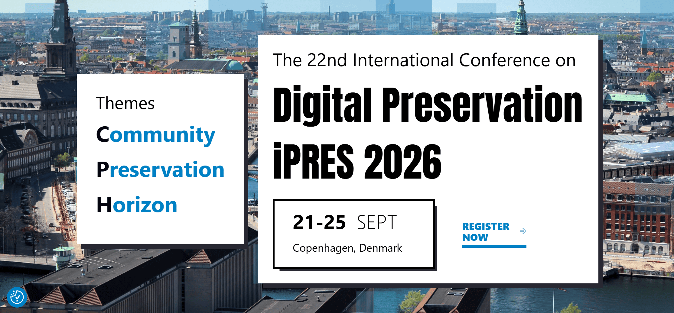 iPRES 2026 banner for the 22nd International Conference on Digital Preservation, 21–25 September in Copenhagen