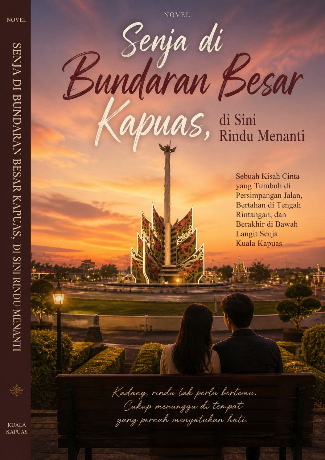 NOVEL SENJA DI BUNDARAN BESAR KAPUAS , DISINI RINDU MENANTI